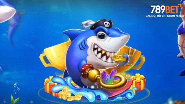 Cách Chơi Bắn Cá 789BET Hiệu Quả Để Thắng Lớn
