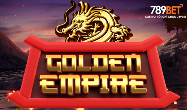 Golden Empire 789Bet